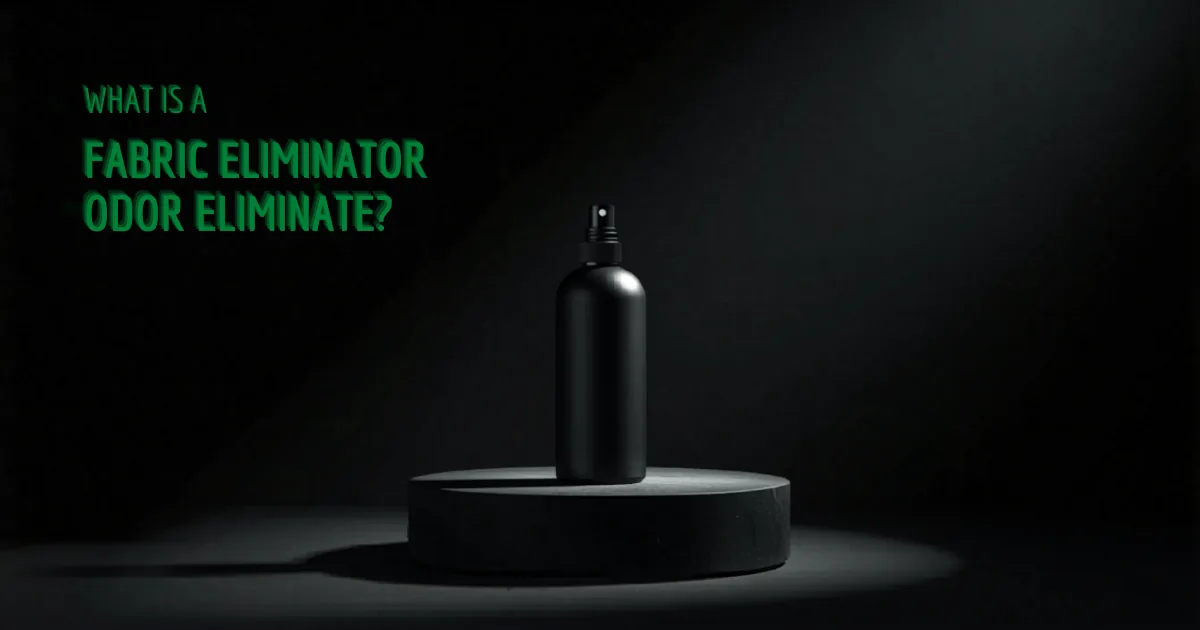 What Is a Fabric Odor Eliminator? — Smelloff ODORSTRIKE